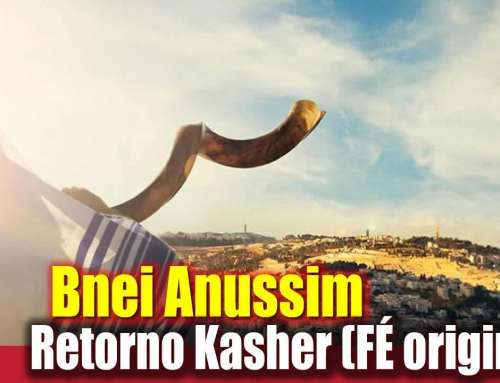 Bnei Anussim – Retorno Kasher (FÉ original) – Português